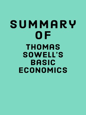 cover image of Summary of Thomas Sowell's Basic Economics